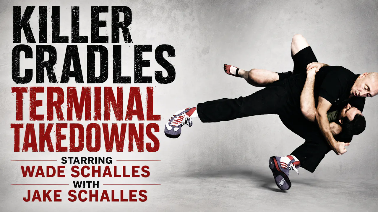 Killer Cradles & Terminal Takedowns Wade Schalles
