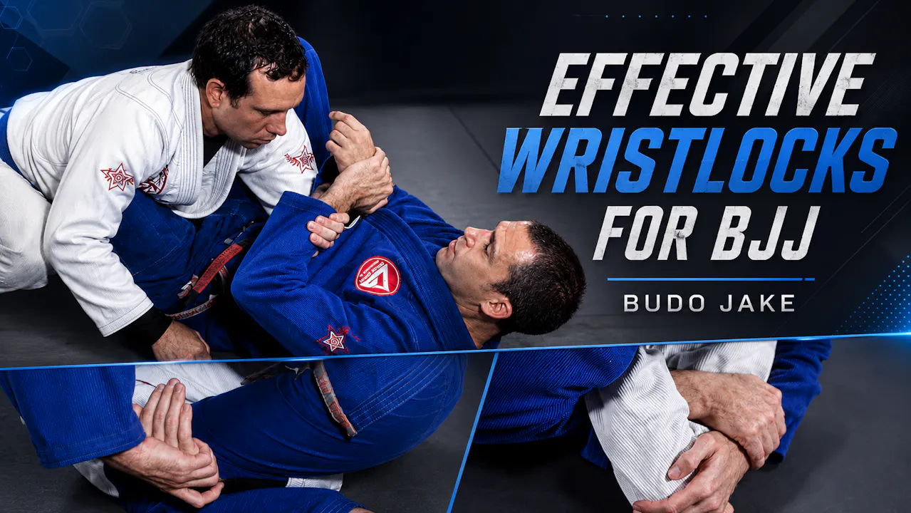 Effective Wristlocks for BJJ by Budo Jake