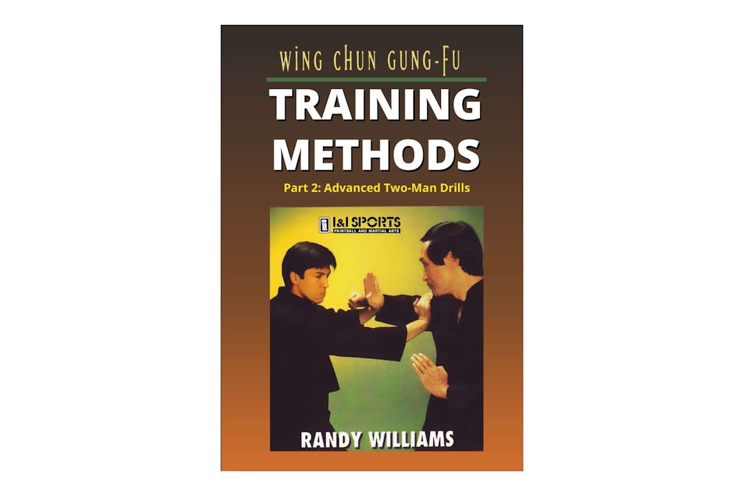 Wing Chun Training 2 Adv Two-Man by Randy Williams