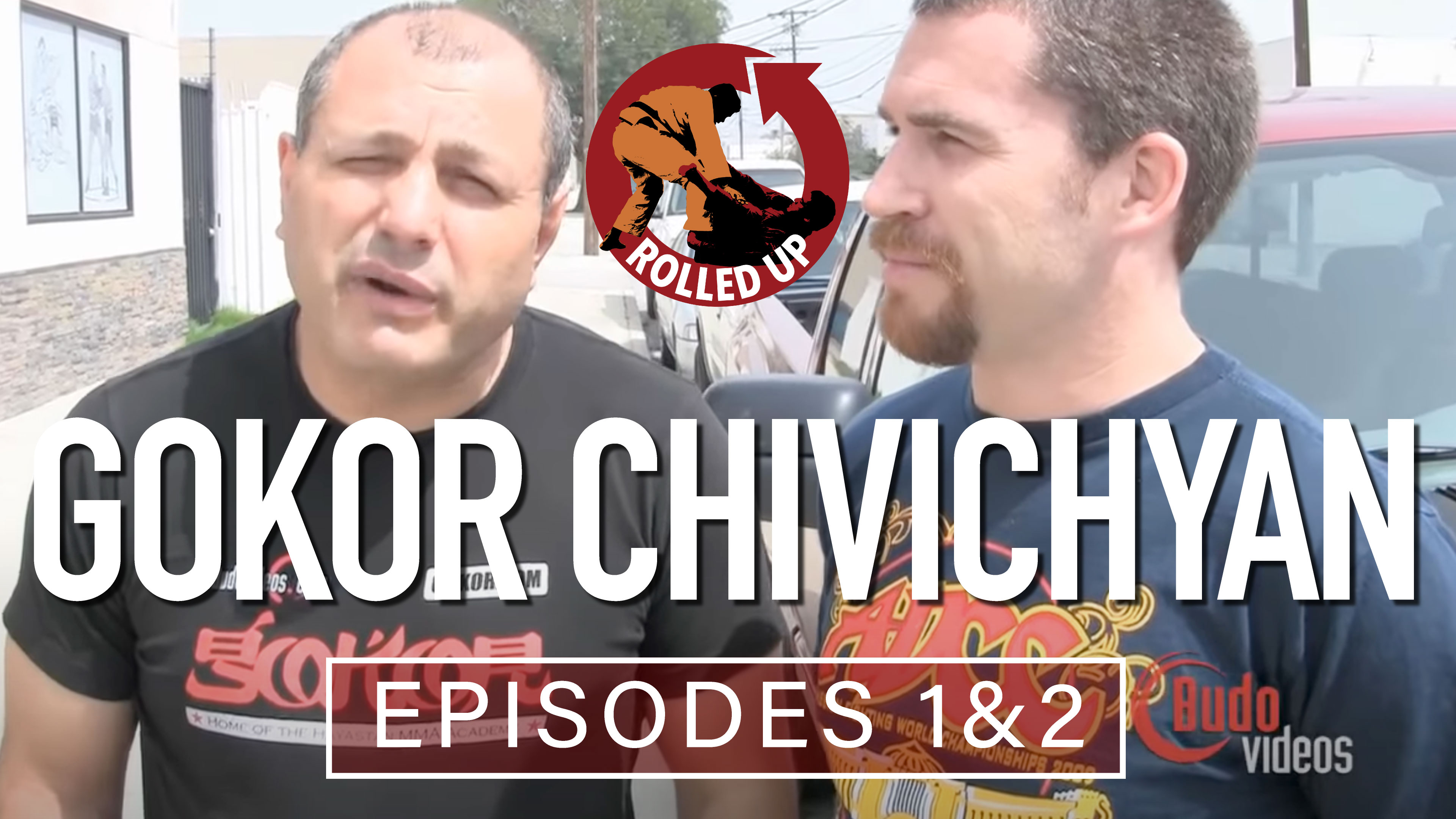 Rolled Up 1 & 2 Gokor Chivichyan