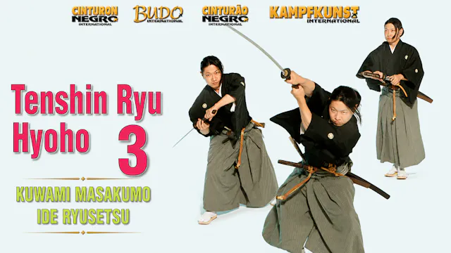 Tenshin Ryu Hyoho V3 Kuwami Masakumo Ide Ryusetsu