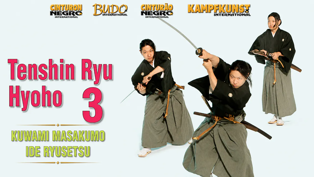 Tenshin Ryu Hyoho V3 Kuwami Masakumo Ide Ryusetsu