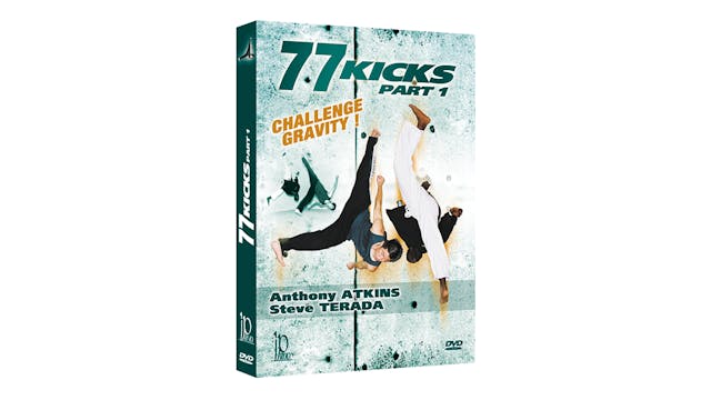 77 Kicks Vol 1 by Anthony Atkins & Steve Terada