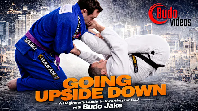 Going Upside Down BJJ Beginners Inversion for BJJ