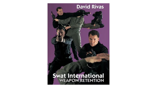 SWAT International Weapon Retention David Rivas