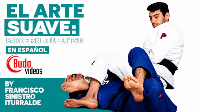 El Arte Suave Modern BJJ by Sinistro (SPANISH)