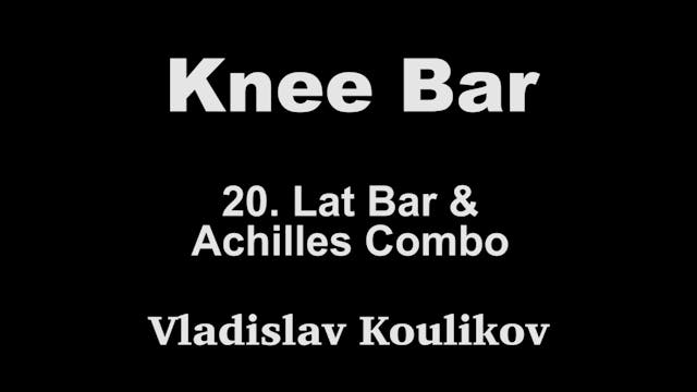 20. Lat Bar and Achilles - Vladislav Koulikov Kneebar