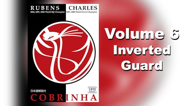 Cobrinha BJJ Vol 6 - Inverted Guard b...