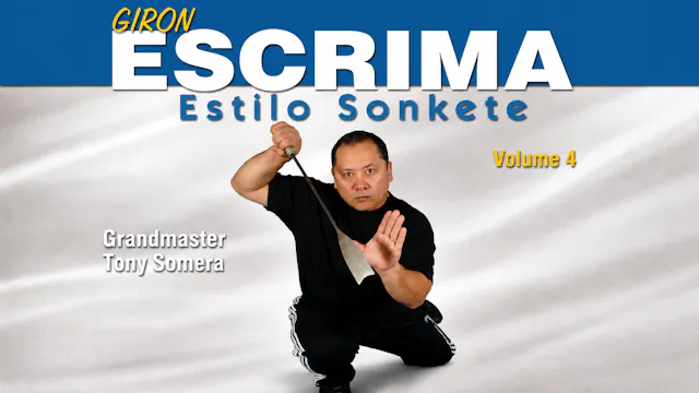 Giron Eskrima Vol 4: Estilo Sonkete by Tony Somera