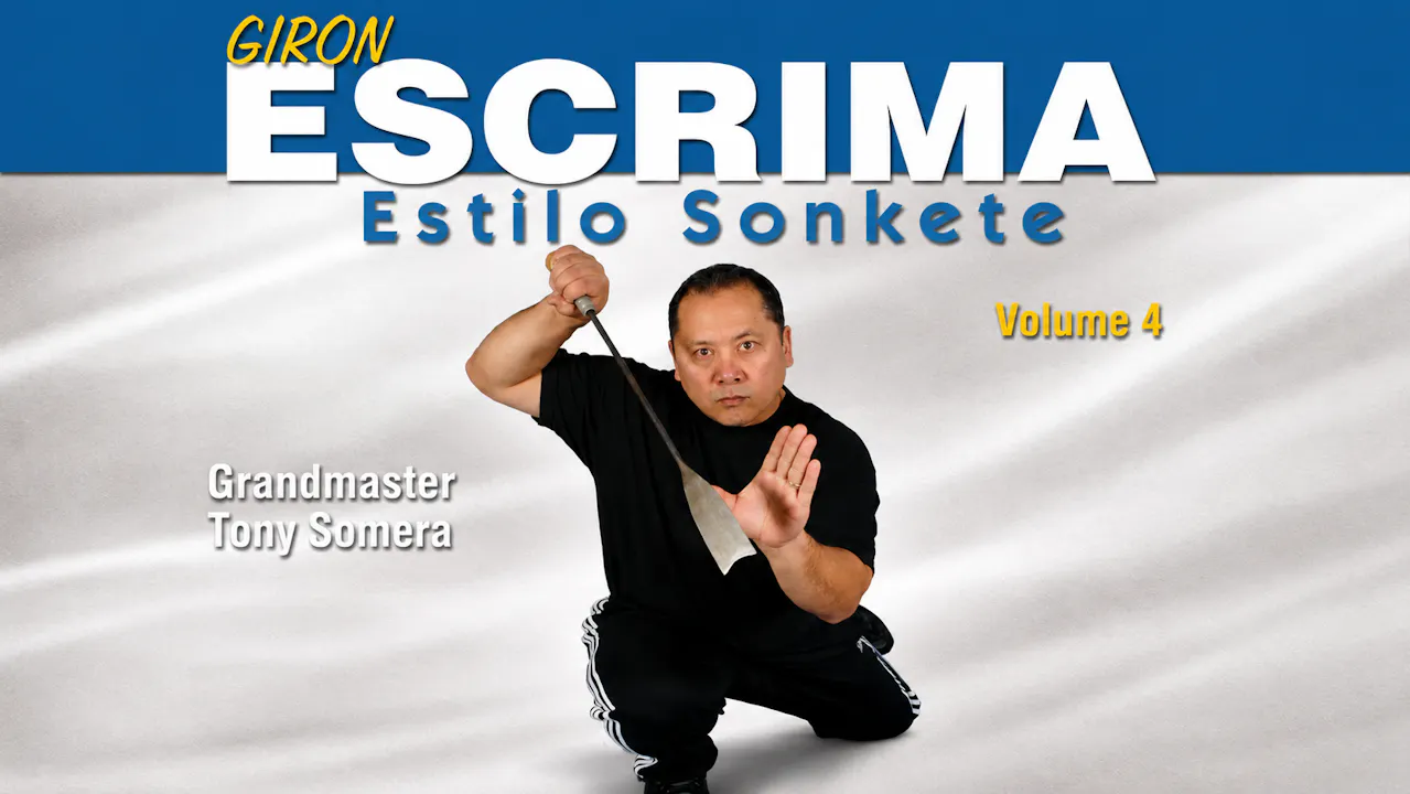 Giron Eskrima Vol 4: Estilo Sonkete by Tony Somera