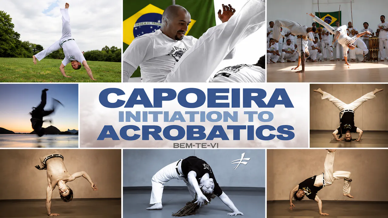 Capoeira Initiation to Acrobatics By Bem-Te-Vi