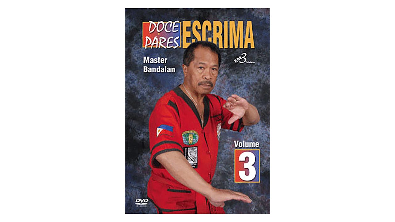 Doce Pares Escrima Vol 3 by Alfredo Bandalan
