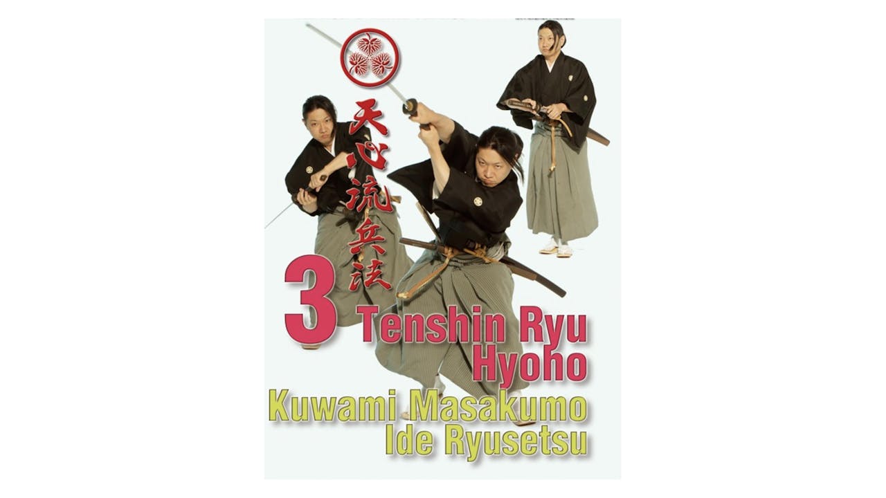Tenshin Ryu Hyoho V3 Kuwami Masakumo Ide Ryusetsu