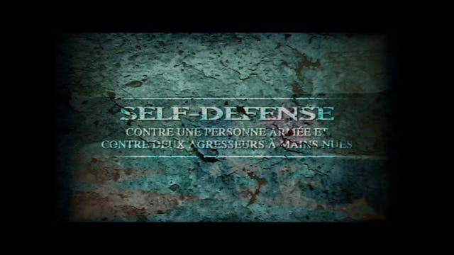 Self-Defense against Armed Person and against two empty Hands Aggressors DVD92