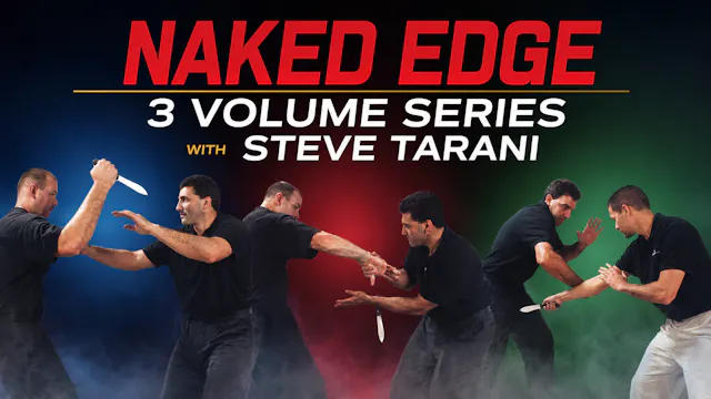 Naked Edge 3 Vol Series with Steve Tarani