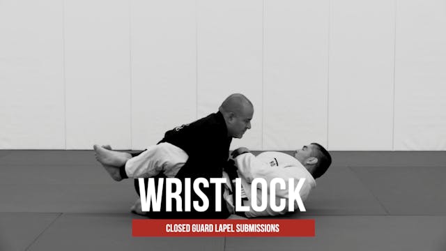 Guard Lapel Submissions 20 - Wrist Lock