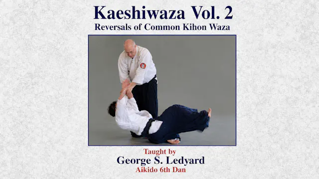 Principles of Kaeshiwaza 2 with George Ledyard