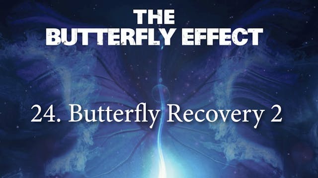 24 JP Butterfly Recovery 2