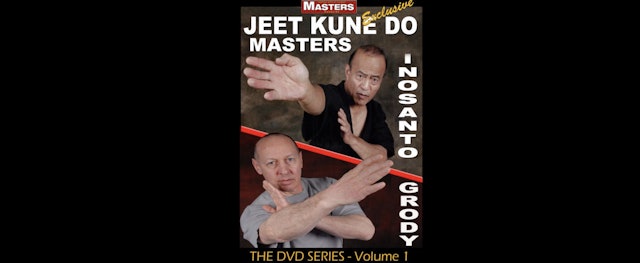 Jeet Kune Do Masters 1: Dan Inosanto & Steve Grody