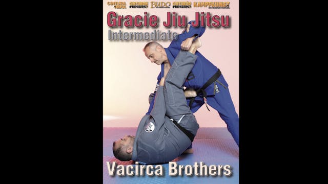 Gracie Jiu-Jitsu Intermediate by Vacirca Brothers