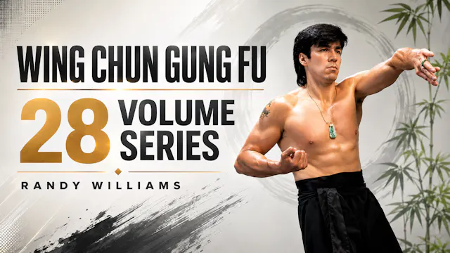 Wing Chun Kung Fu 28 Vol Series Randy Williams