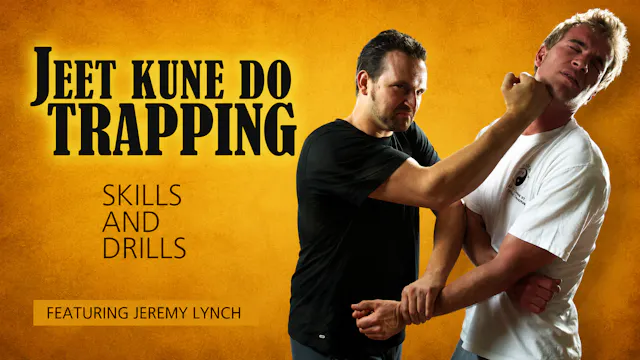 Jeet Kune Do Trapping Skills & Drills Jeremy Lynch