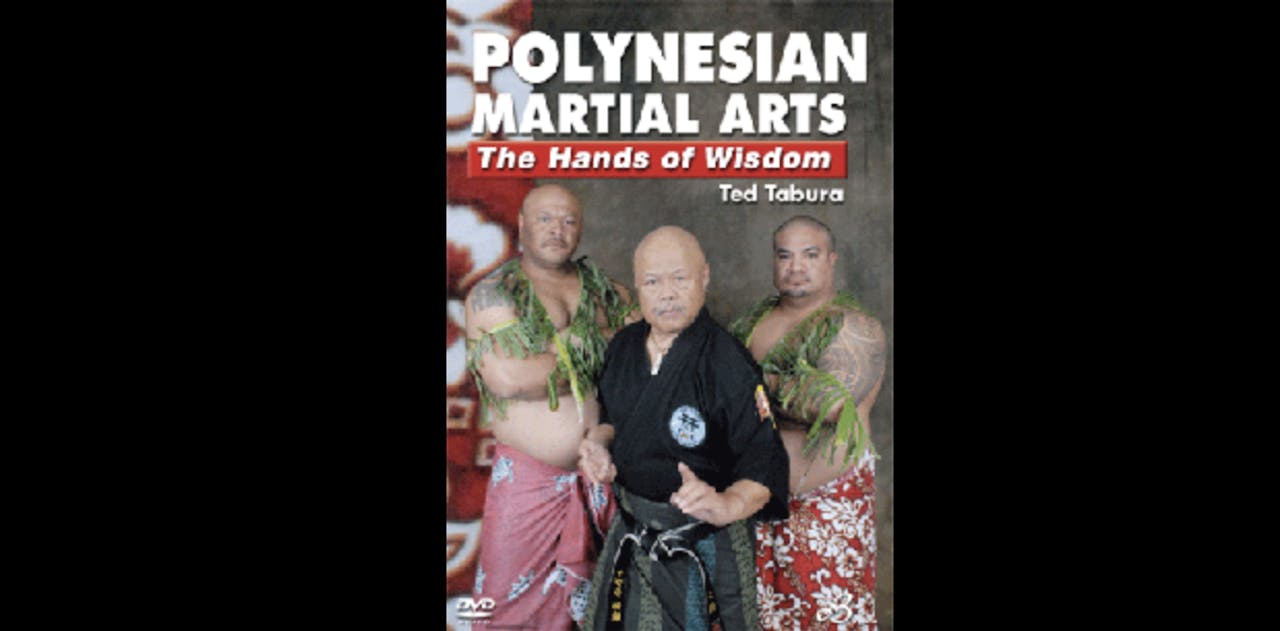 Polynesian Martial Arts Hands of Wisdom Ted Tabura