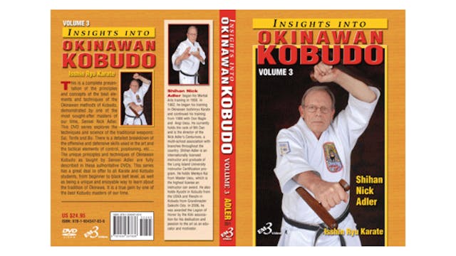 Insights into Okinawan Kobudo Vol 3 by Nick Adler