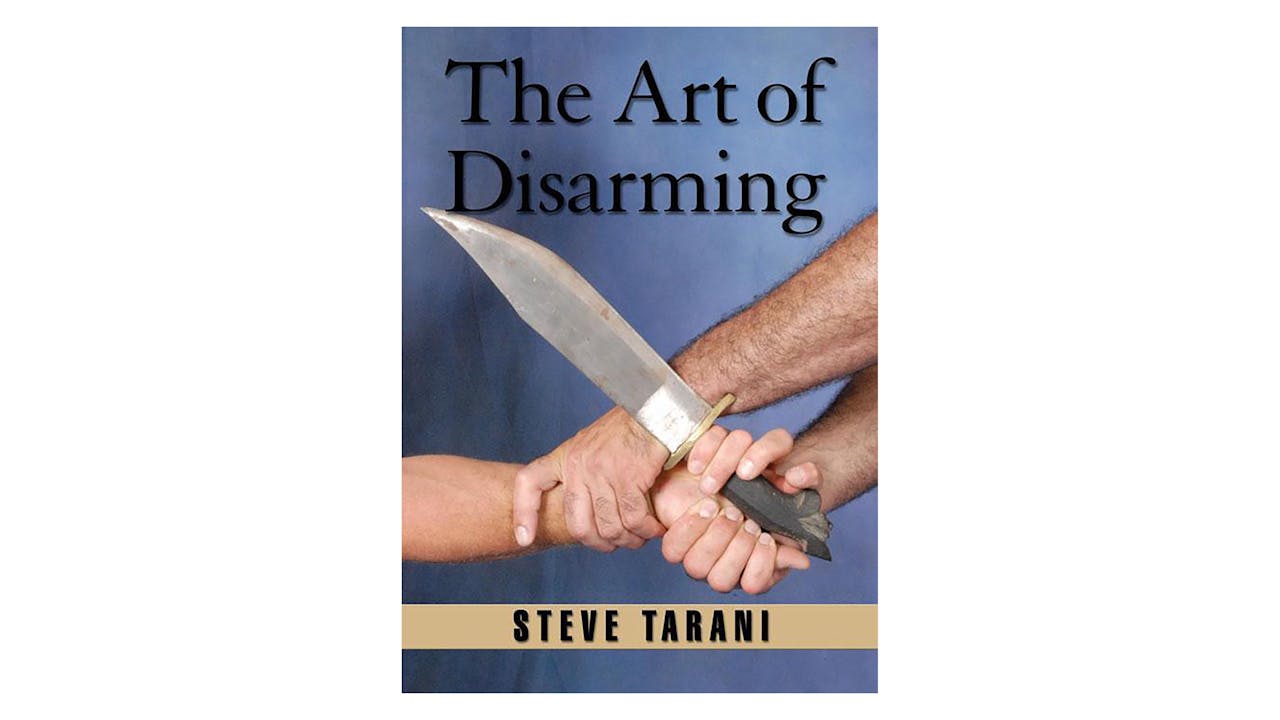 The Art of Disarming by Steve Tarani