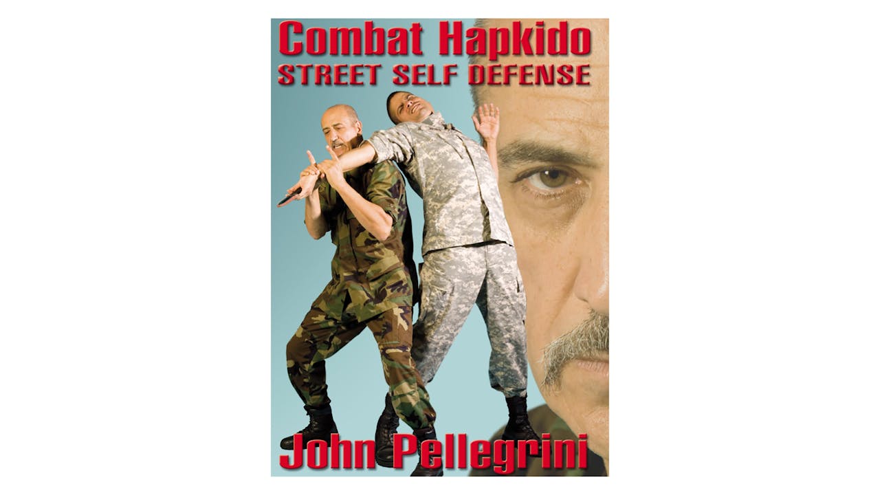 Combat Hapkido Street Self Defense John Pellegrini