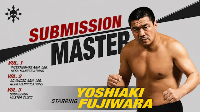 Submission Master 3 Vol Series Yoshiaki Fujiwara