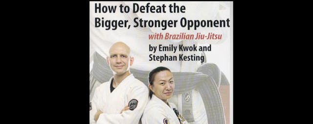 How to Defeat the Bigger Stronger Opponent 1