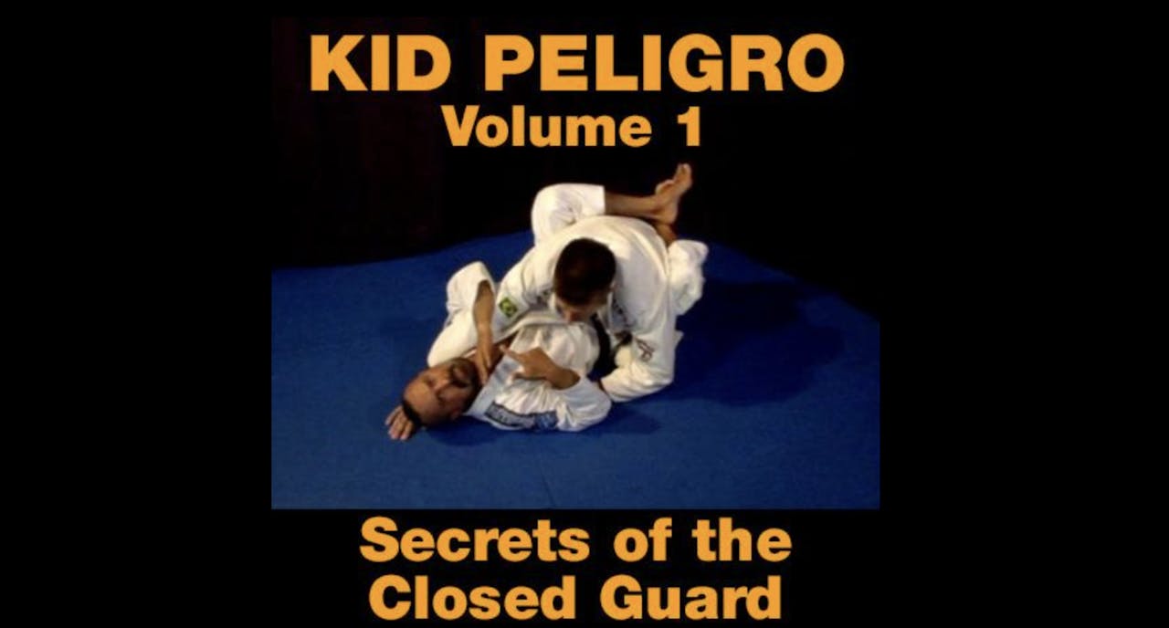 Kid Peligro Vol 1 - Secrets of the Closed Guard