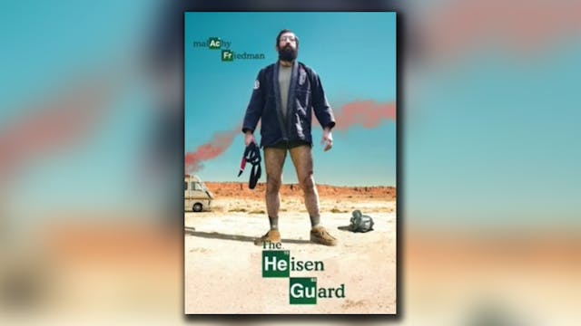 The Heisen Guard by Malachy Friedman