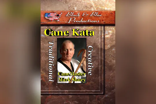 Cane Kata by Mark Shuey