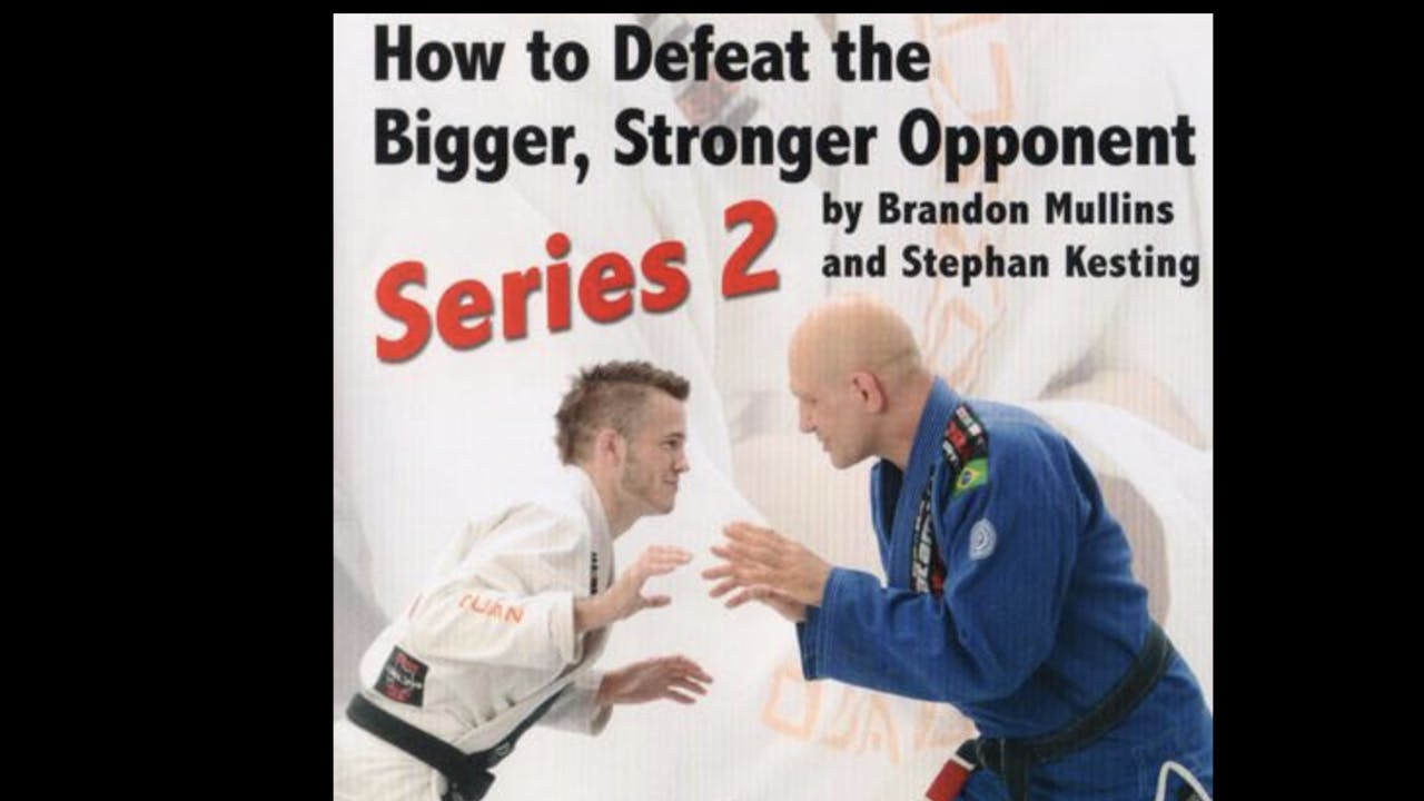 How to Defeat the Bigger Stronger Opponent 2
