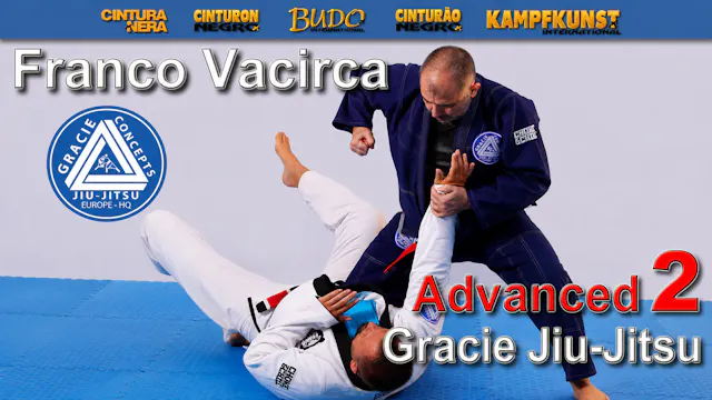 Gracie Jiu-Jitsu Advanced Vol 2 by Vacirca Bros