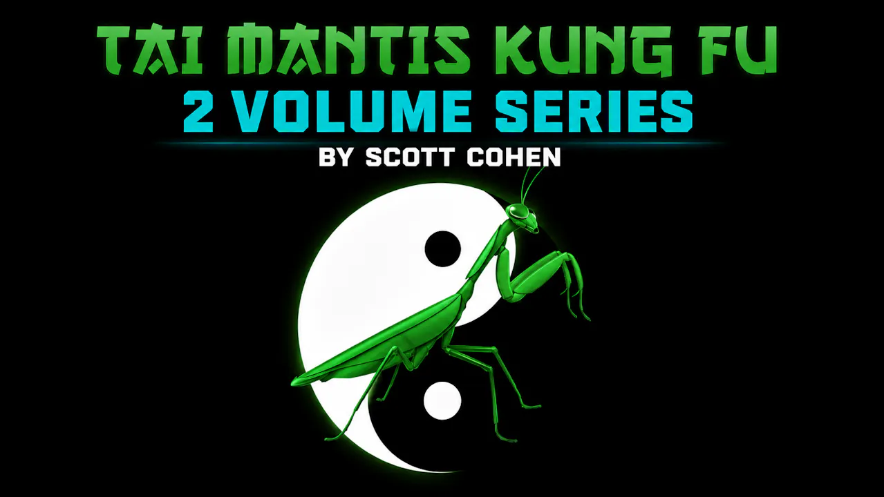 Tai Mantis Kung Fu 2 Vol Series by Scott Cohen