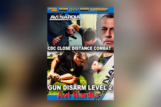 Close Distance Gun Disarming Level 2 w Avi Nardia
