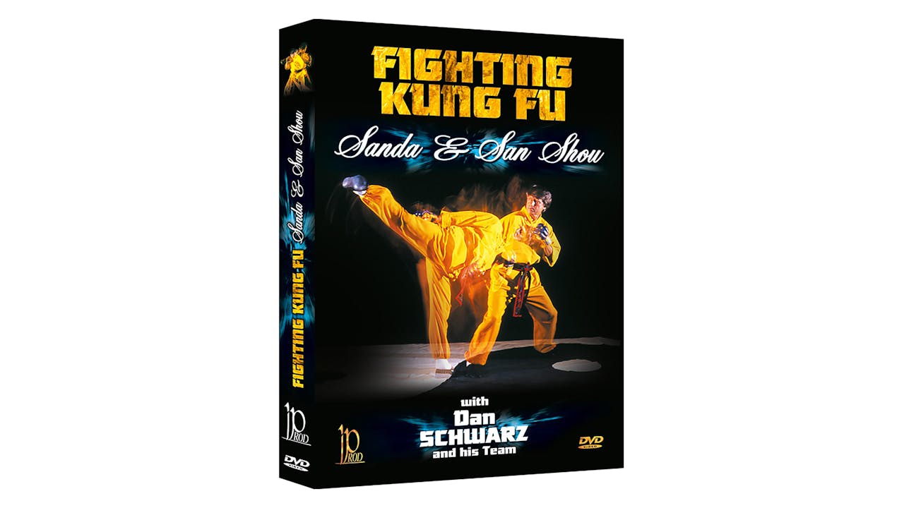 Fighting Kung Fu: Sanda & San Shou by Dan Schwarz