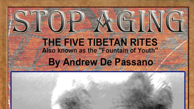 Stop Aging: Five Tibetan Rites Fountain of Youth