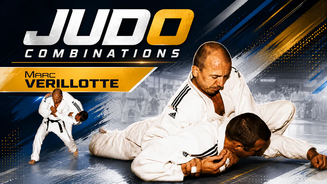 Judo Combinations with Marc Verillotte