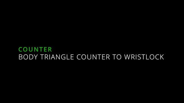 30. Body Triangle Counter To Wristlock & Outro - Counterattacks