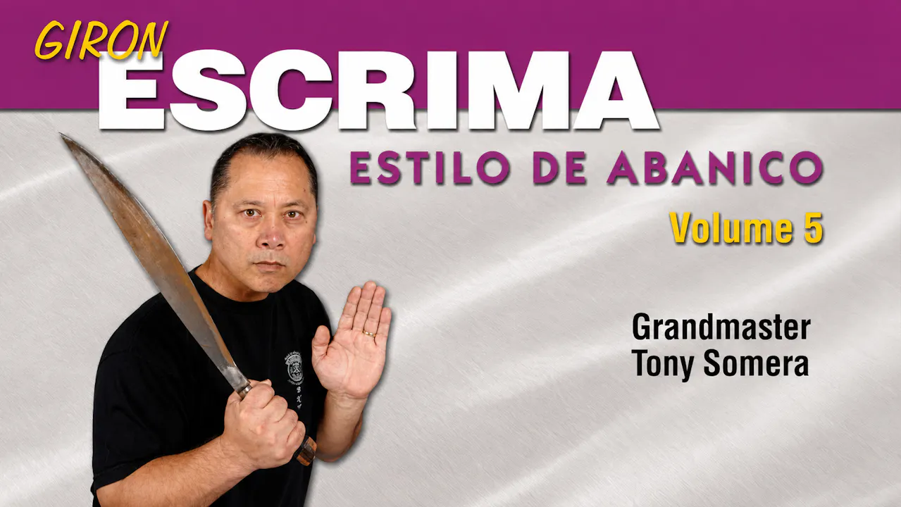 Giron Eskrima Vol 5 Estilo de Abanico Tony Somera