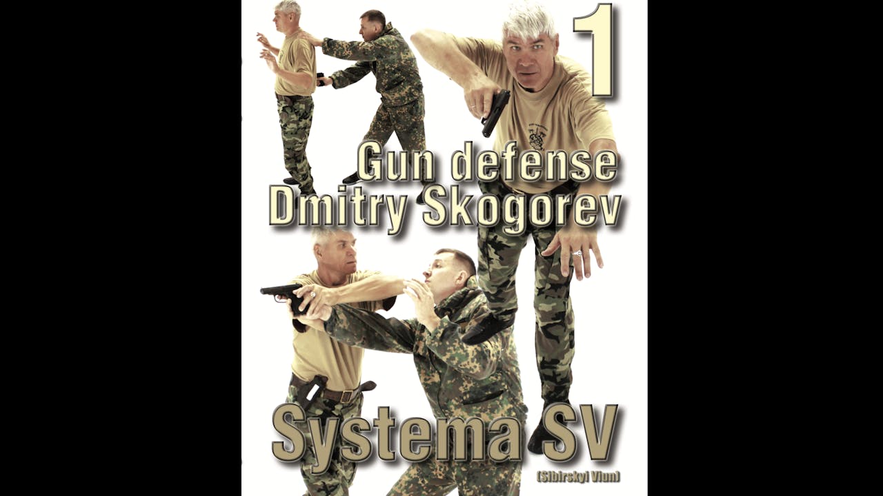 Systema SV Gun Defense Vol 1 with Dmitry Skogorev