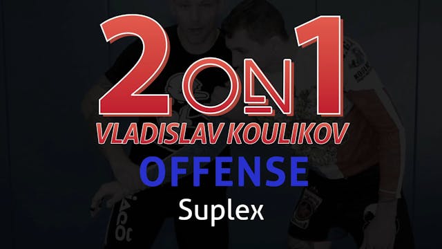 2 on 1 Offense 18 Suplex