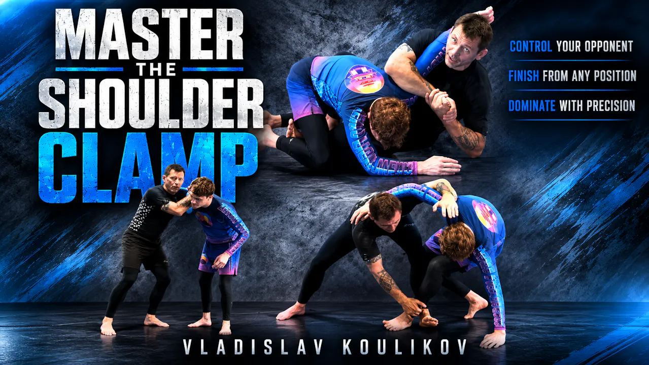Master the Shoulder Clamp by Vladislav Koulikov