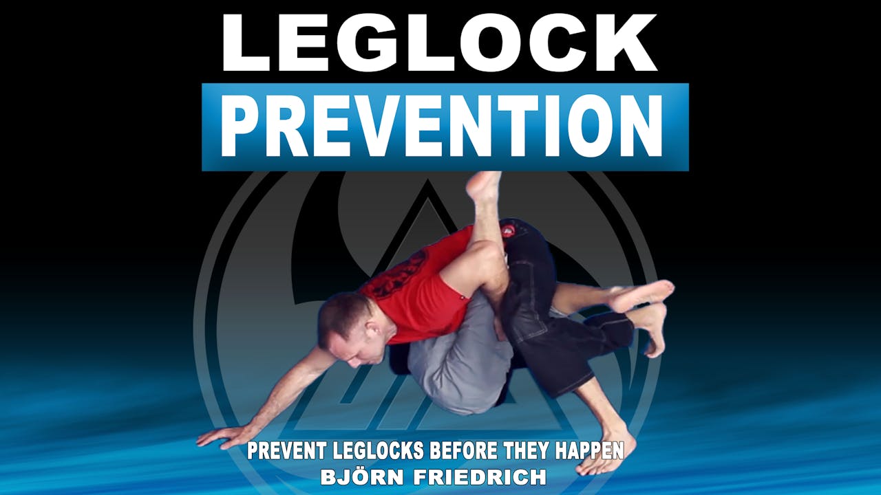 Leglock Prevention with Bjorn Friedrich