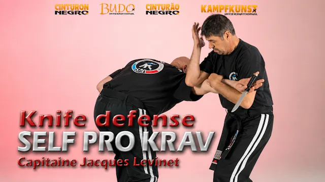 Self Pro Krav Knife Defense by Jacques Levinet