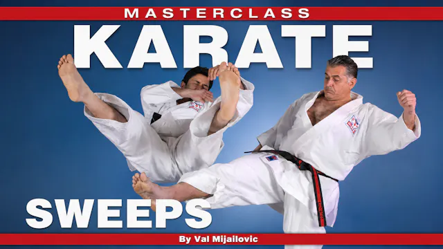 Masterclass Karate Sweeps By Val Mijailovic
